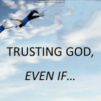 Episode 275: Trusting God, Even If... Jim Jessup - Guest Speaker