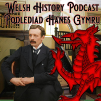 Episode 243 - Early Nationalism Cymru Fydd