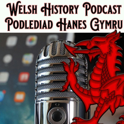 Welsh History Podcast