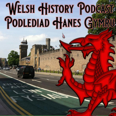 Welsh History Podcast