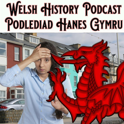 Welsh History Podcast