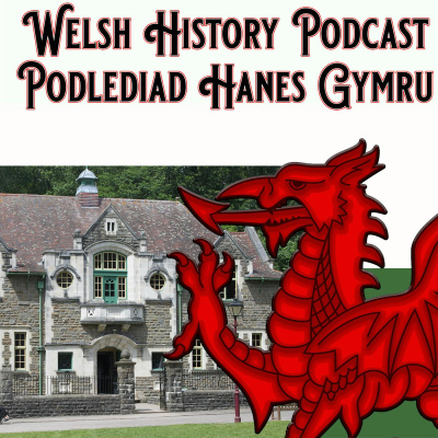 Welsh History Podcast