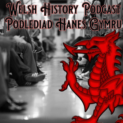 Welsh History Podcast