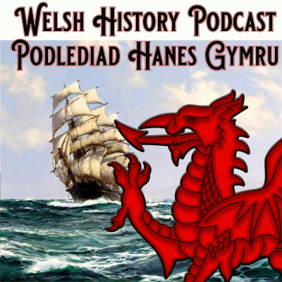 Welsh History Podcast
