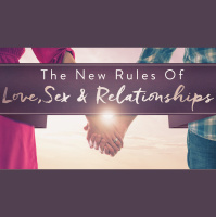 The New Rules of Love, Sex, and Relationships (Week 3) - Chase Merrell
