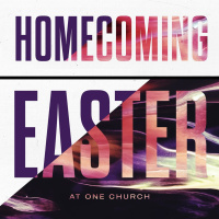 Easter At One Church | Homecoming