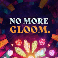No More Gloom