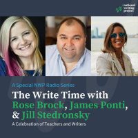 The Write Time with Educators Rose Brock, Jill Stedronsky, and Author James Ponti