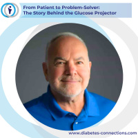 From Patient to Problem-Solver: The Story Behind the Glucose Projector