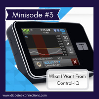 Minisode #3: What I Want From Tandems Control IQ