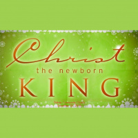 Christ the Newborn King - Audio