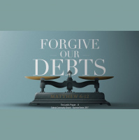 Forgive Our Debts - Audio