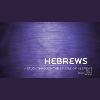 Hebrews - Week 18 - Audio