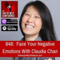 848: Face Your Negative Emotions With Claudia Chan