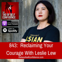 843: Reclaiming Your Courage With Leslie Lew