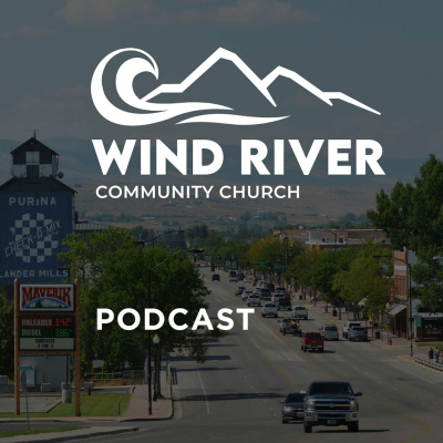 Wind River Community Church Sermons