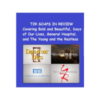 Episode 201 T2R Soaps in Review #BoldandBeautiful #YR #GH #Days