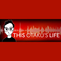 ThisOtakusLife (Show #403) the burn-in