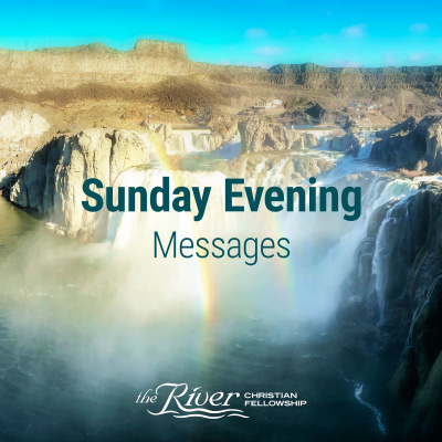 Sun Pm - The River Christian Fellowship