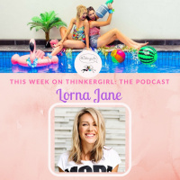 OLDIE EP 196: Lorna Jane Joins Thinkergirl: The Podcast