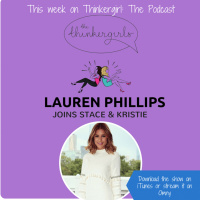 OLDIE EP 123: Lauren Philips joins Thinkergirl: The Podcast