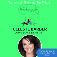 OLDIE EP 135: Celeste Barber joins Thinkergirl: The Podcast