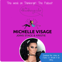 OLDIE EP 125: Michelle Visage joins Thinkergirl: The Podcast