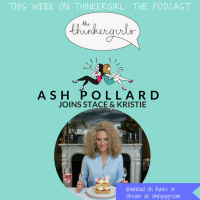 OLDIE EP 114: Ash Pollard joins Thinkergirl: The Podcast