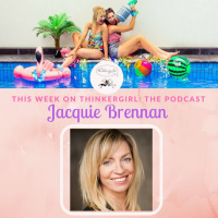 OLDIE EP 198: Jacquie Brennan Joins Thinkergirl: The Podcast