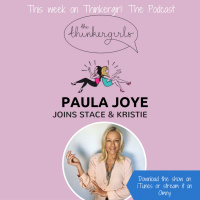 OLDIE EP 153: Paula Joye joins Thinkergirl: the Podcast