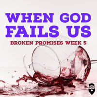When God Fails Us