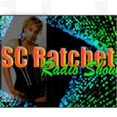 Sc Ratchet Radio Show