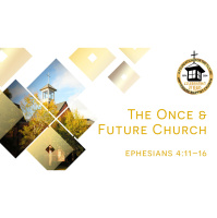 The Once  Future Church: 10 am Combined Service (Audio)