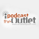 Whitefield Youth Podcasts