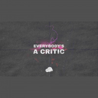Everybodys A Critic - Part 1 - Audio