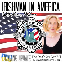 Ukraine Update, The Don’t Say Gay Bill  Smartmatic vs Fox - Irishman In America With Marion McKeone (Mini Pod)