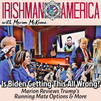 Is Biden Getting This All Wrong? (Marion Reviews Trump’s Running Mate Options  More) - Irishman In America With Marion McKeone