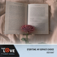 235: StoryTime: My Sophie#x2019s Choice