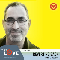 182: Rob Rant: Reverting Back to My Little Boy