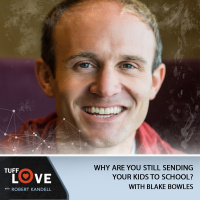 248: Why Are You Still Sending Your Kids To School? With Blake Boles
