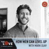 212: How Men Can Level Up with Mark Guay