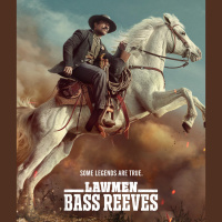 Lawmen: Bass Reeves S1 - E 78