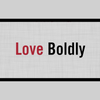 Love Boldly - Rev. Kim DuBreuil