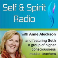 Self and Spirit with Anne and Seth