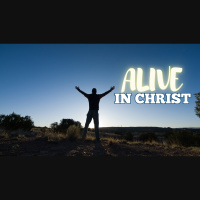 Alive in Christ - Audio