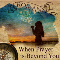 When Prayer is Beyond You