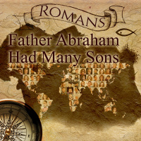 Father Abraham Had Many Sons