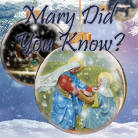 Mary Did You Know?