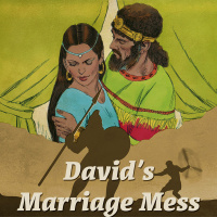 Davids Marriage Mess