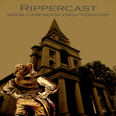 Rippercast- Your Podcast On The Jack The Ripper Murders